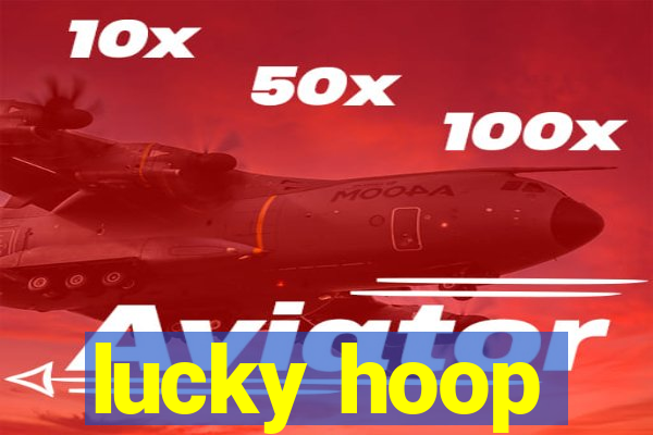 lucky hoop